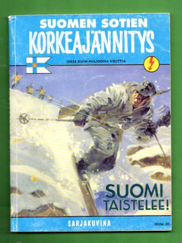 Korkeajännitys 8B/98 - Suomen sotien korkeajännitys: Suomi taistelee!