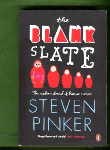 The Blank Slate - The Modern Denial of Human Nature