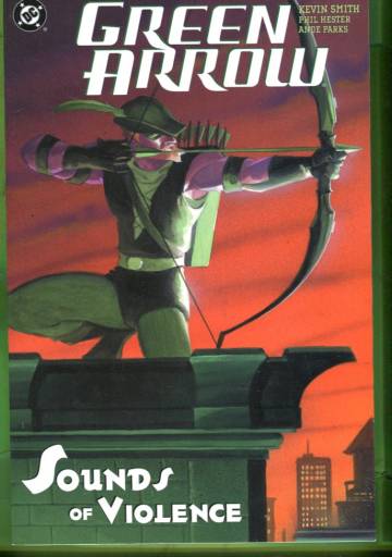 Green Arrow Vol. 2: Sounds of Violence