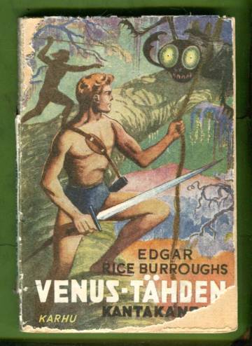 Venus-tähden kantakansa - Mielikuvituksellinen seikkailumatka rakettiammuksella Venus-tähdelle