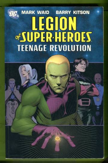 Legion of Super-Heroes Vol. 1: Teenage Revolutions (HUOM! kunto)