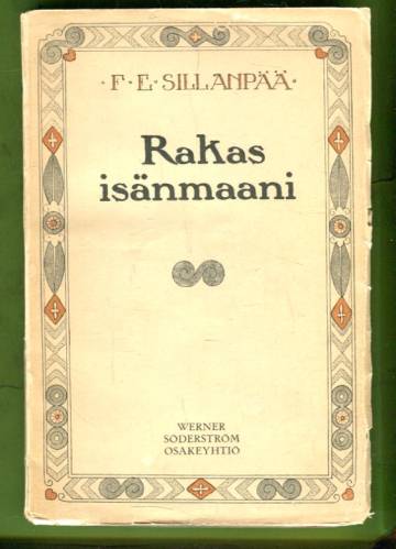 Rakas isänmaani - Kosketuksia raskaitten vuosien varrelta