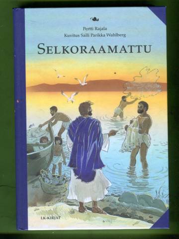 Selkoraamattu - Raamatunkertomuksia selkokielellä