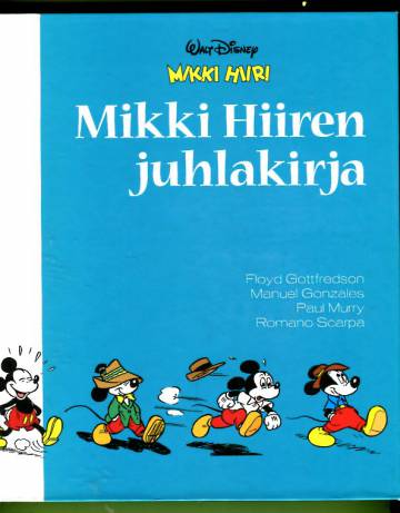 Mikki Hiiri - Mikki Hiiren juhlakirja