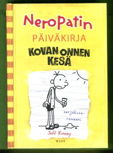 Neropatin päiväkirja 4 - Kovan onnen kesä