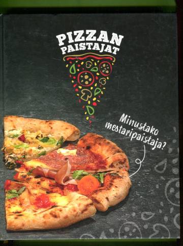 Pizzan paistajat - Minustako mestaripaistaja?
