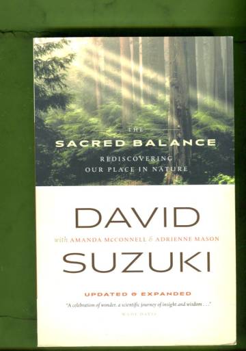 The Sacred Balance - Rediscovering Our Place in Nature