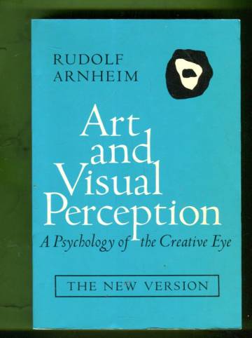 Art and Visual Perception - A Psychology of the Creative Eye