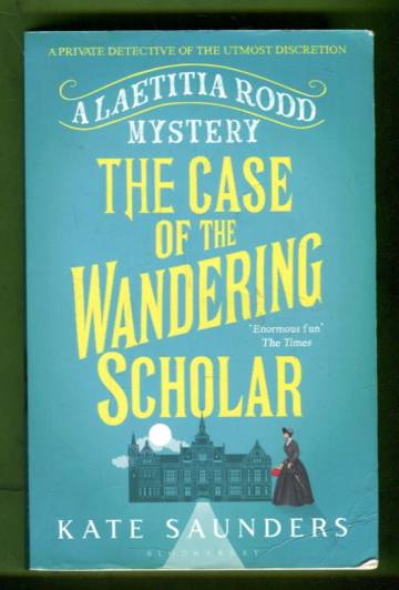A Laetitia Rodd mystery - The Case of the Wandering Scholar
