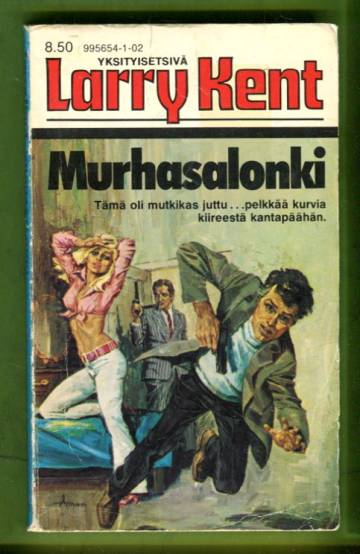 Larry Kent 102 - Murhasalonki