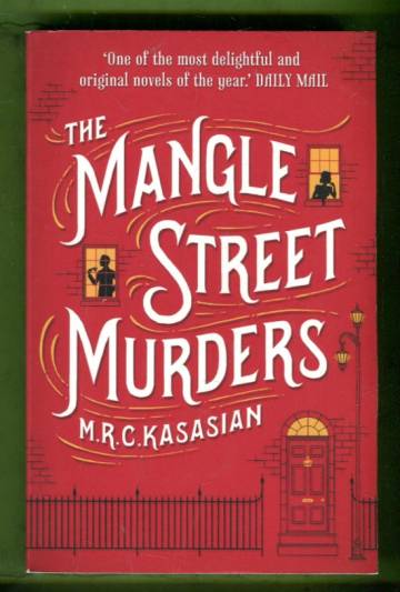 The Grower St. Detective 1 - The Mangle Street Murders