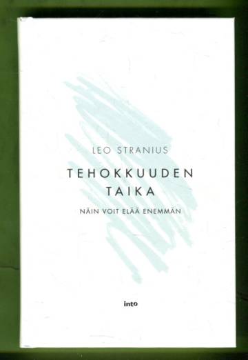 Tehokkuuden taika - Näin voit elää enemmän