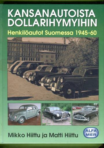 Kansanautoista dollarihymyihin - Henkilöautot Suomessa 1945-60