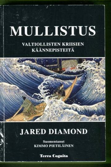 Mullistus - Valtiollisten kriisien käännepisteitä