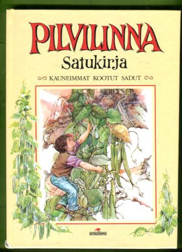 Pilvilinna - Satukirja: Kauneimmat kootut sadut