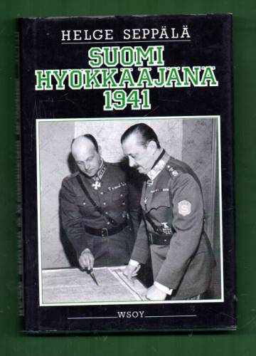 Suomi hyökkääjänä 1941