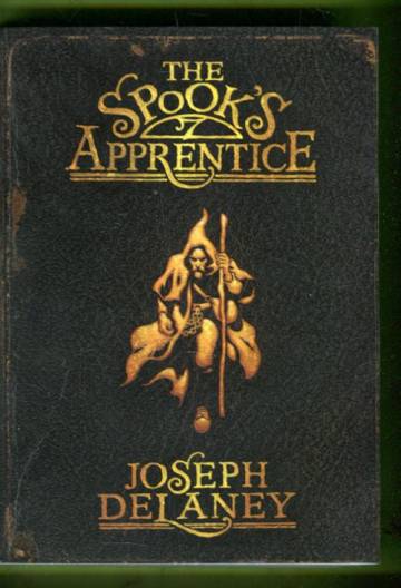 The Wardstone Chronicles I: The Spook's Apprentice
