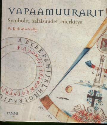 Vapaamuurarit - Symbolit, salaisuudet, merkitys