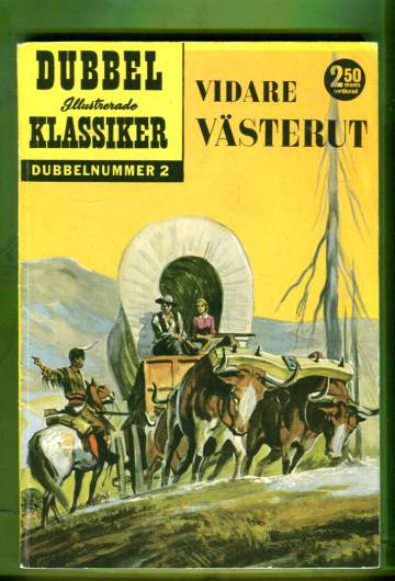 Dubble Illustrerade Klassiker 2 - Vidare Västerut