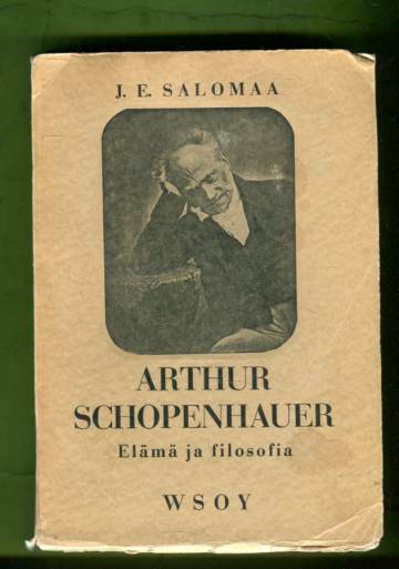 Arthur Schopenhauer - Elämä ja filosofia