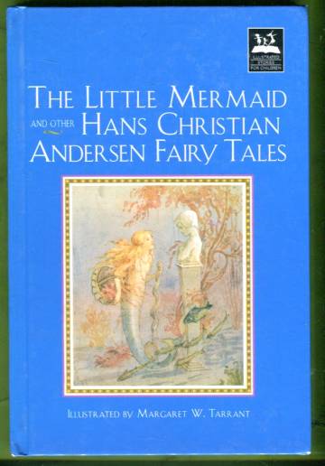 The Little Mermaid and Other Hans Christian Andersen Fairy Tales
