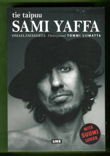 Sami Yaffa - Tie taipuu: Omaelämäkerta