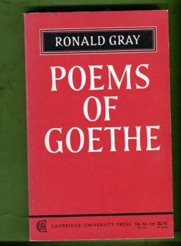 Poems of Goethe - A Selection with Introduction and Notes (runot saksan kielellä!)
