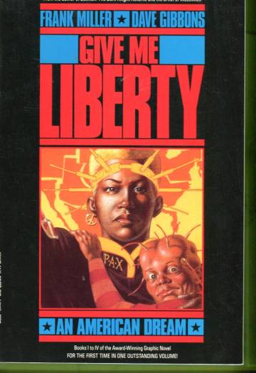 Give me Liberty: An American Dream