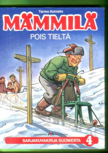 Mämmilä 4  - Pois tieltä