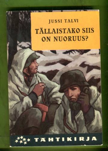 Tällaistako siis on nuoruus?