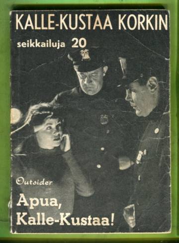 Kalle-Kustaa Korkin seikkailuja 20 (7/60) - Apua, Kalle-Kustaa!