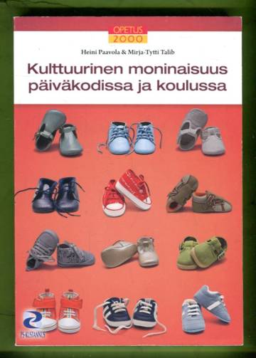 Kulttuurinen moninaisuus päiväkodissa ja koulussa