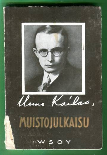 Uuno Kailas - Muistojulkaisu