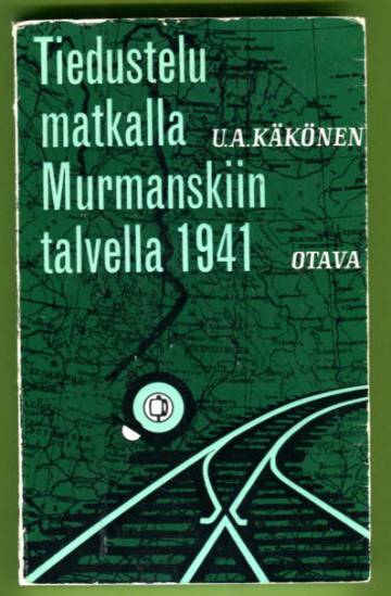 Tiedustelumatkalla Murmanskiin talvella 1941