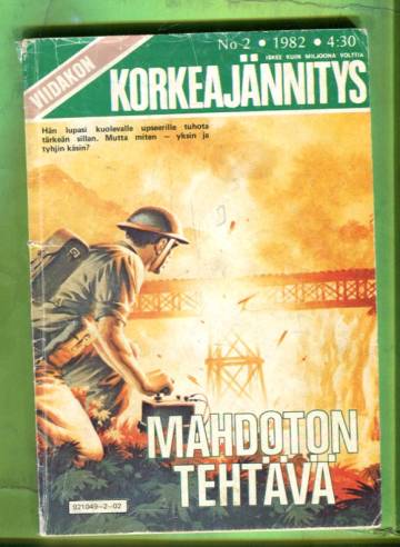 Viidakon korkeajännitys 2/82 - Mahdoton tehtävä