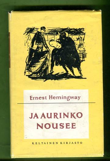 Ja aurinko nousee
