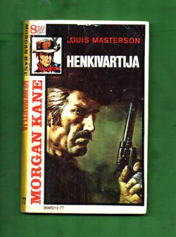 Morgan Kane 77 - Henkivartija