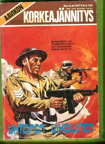 Aavikon korkeajännitys 6/77 - Yhteinen vihollinen