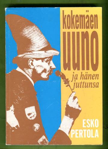 Kokemäen Uuno ja hänen juttunsa
