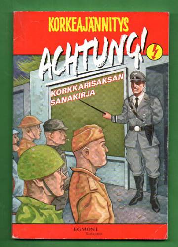 ACHTUNG! - Korkkarisaksan sanakirja