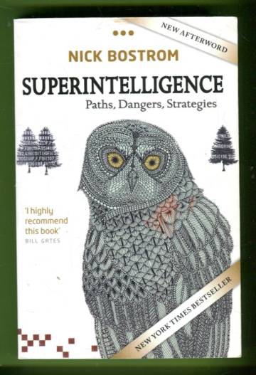 Superintelligence - Paths, Dangers, Strategies