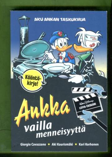 Aku Ankan taskukirja - Ankka vailla menneisyyttä & Elävän kuvan taika
