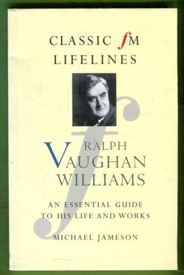 Ralph Vaughan Williams - An Essential Guide to His Life and Works ...