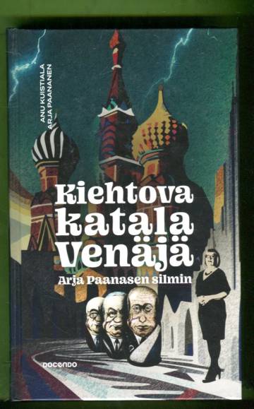 Kiehtova katala Venäjä Arja Paanasen silmin