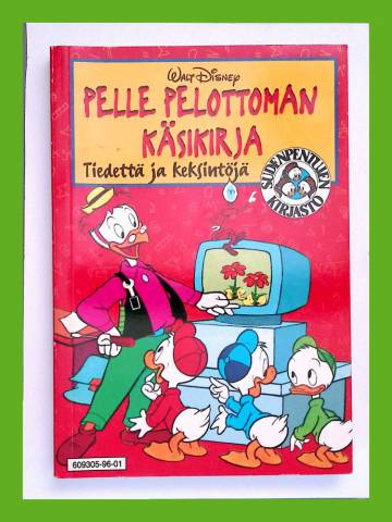 Pelle Pelottoman käsikirja - Tiedettä ja keksintöjä