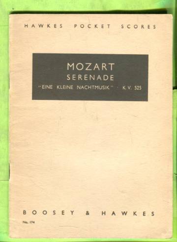 Hawkes Pocket Scores - Serenade, ''Eine kleine Nachtmusik'' / ''Pequeñja serenata'', K. V. 525
