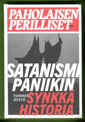 Paholaisen perilliset - Satanismipaniikin synkkä historia