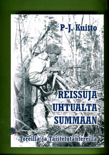 Reissuja Uhtualta Summaan - Toreilla ja Taistelutantereilla