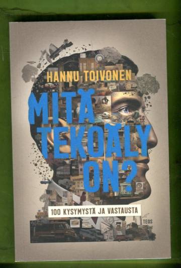 Mitä tekoäly on? - 100 kysymystä ja vastausta