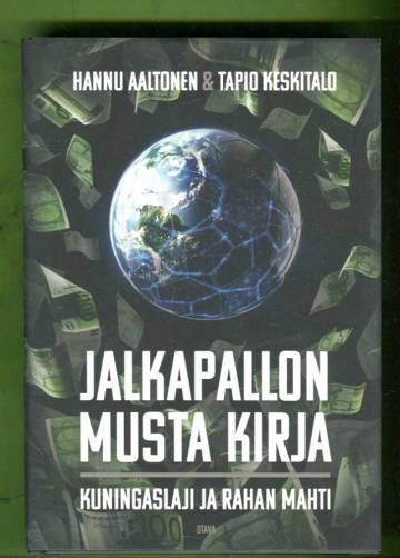 Jalkapallon musta kirja - Kuningaslaji ja rahan mahti